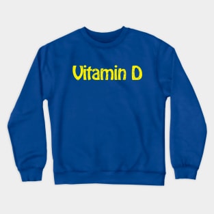 Vitamin D Crewneck Sweatshirt